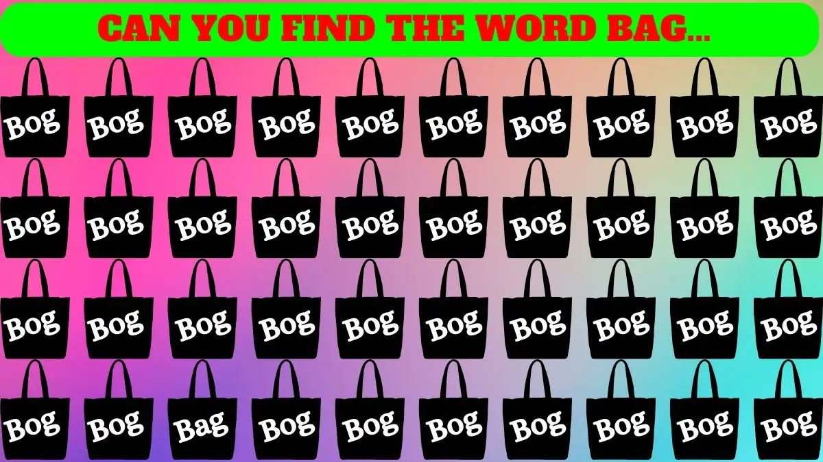 Puzzle IQ Test: People with sharpest eyes can spot the Hidden Word Bag among Bog in 8 Secs