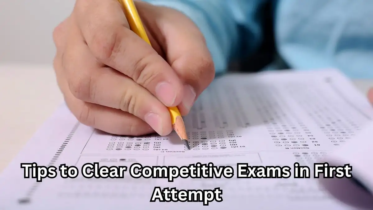 Tips to Clear Competitive Exams in First Attempt