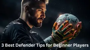 3 Best Defender Tips for Beginner Players