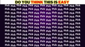 Observation Visual Test:  If you Have Eagle Eyes Find the word Kick among Pick in 8 Secs