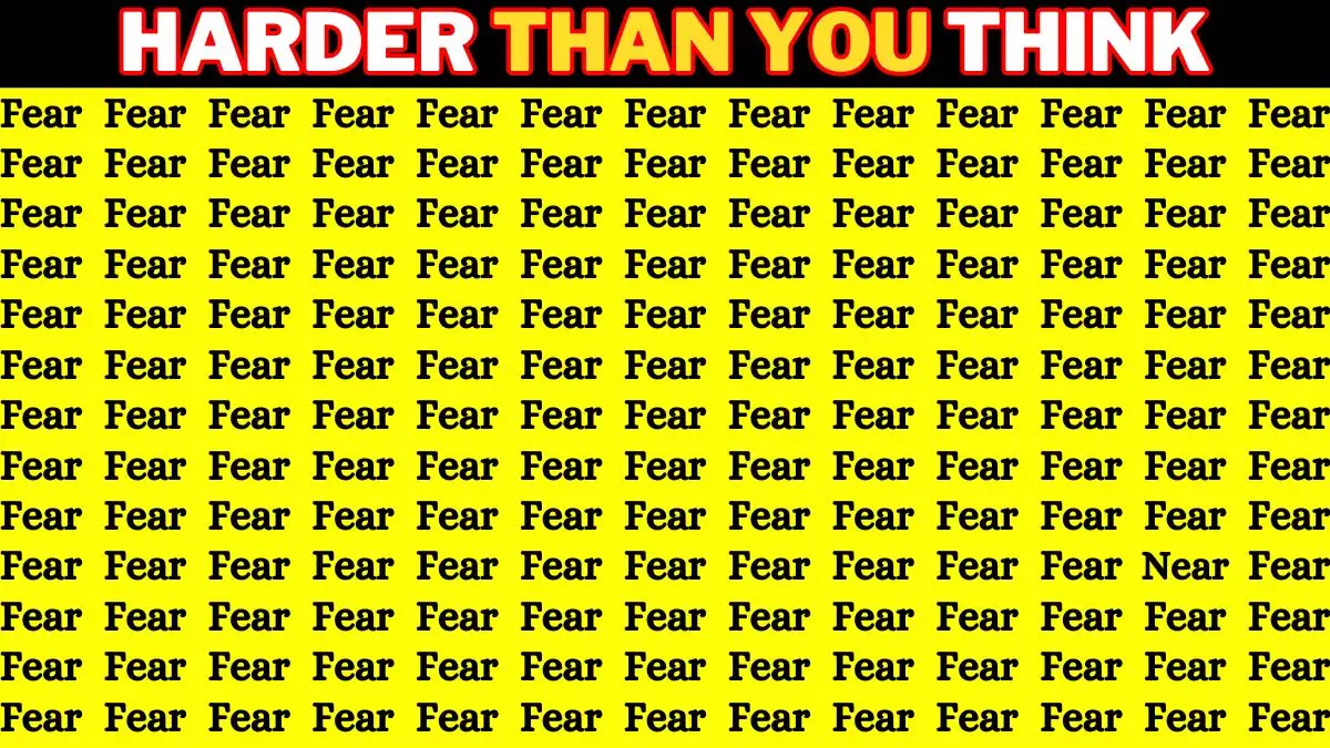 Observation Visual Test: Only 2% of People With High IQ Can Spot the Word Near among Fear in 6 Secs