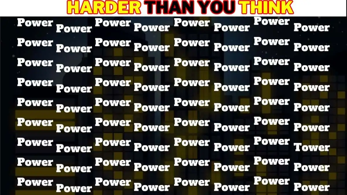 Observation Visual Test: Only the sharpest brains can spot the Word Tower among Power in 7 Secs