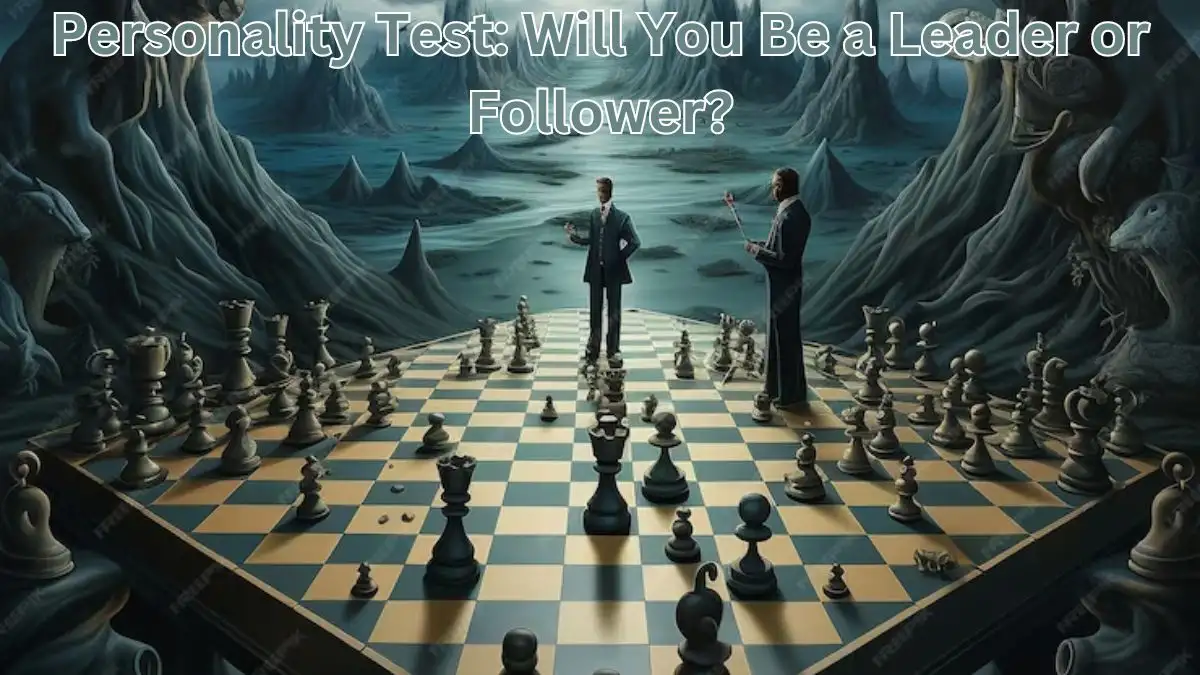 Personality Test: Will You Be a Leader or Follower?