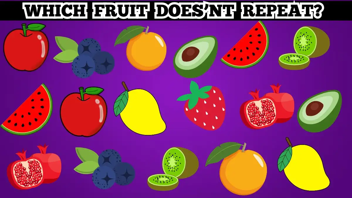 Brain Teaser Eye Test: Which Fruit Does not Repeat?