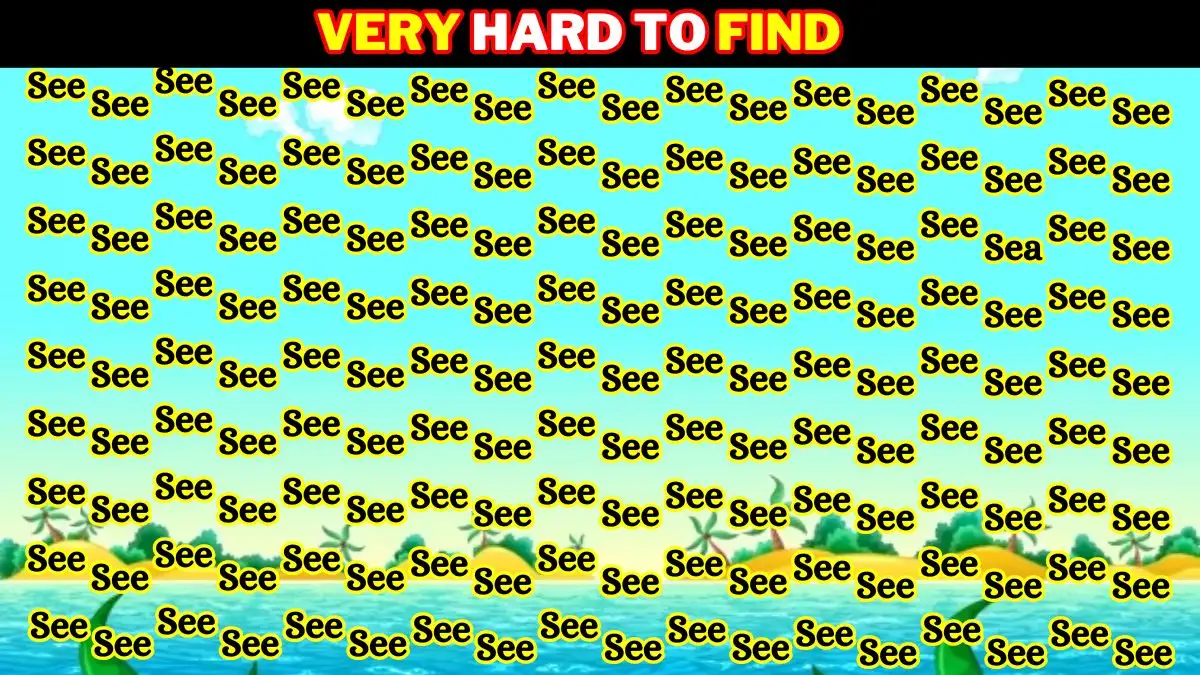 Optical Illusion: Only 2% People Can Find the Word Sea Among See